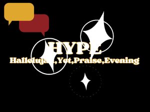 HYPE-Hallelujah,Yet,Praise,Evening-1